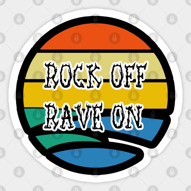 Rock Off Rave On Band Sticker by coloringiship